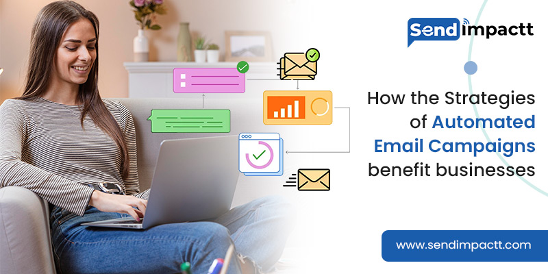 Benefits of Automated Email Campaigns for Business